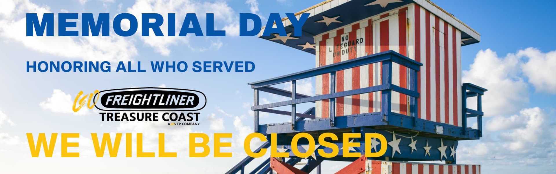 Freightliner Palmetto Closed Memorial Day 2026